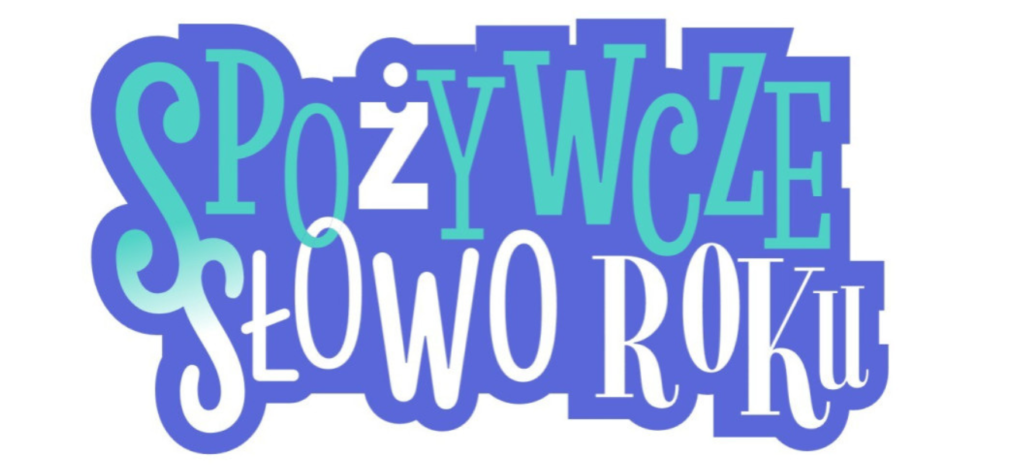 TERMIN „SYSTEM KAUCYJNY” W PLEBISCYCIE NA SPOŻYWCZE SŁOWO ROKU